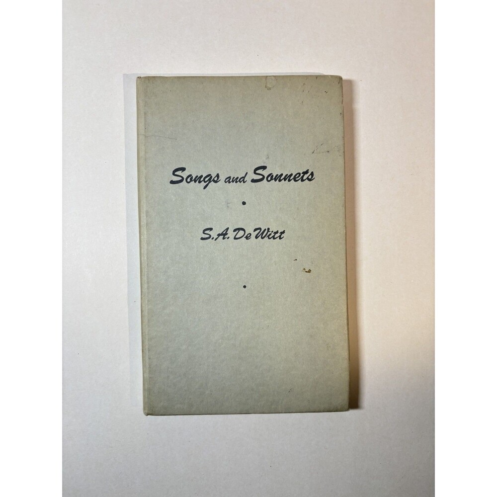 Songs and Sonnets by S.A. DeWitt HC Vintage 1963 GOOD